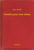 Cover: Pens&eacute;es pour moi-meme - Booklassic
