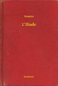 Enlarge image Cover: L'Iliade - Booklassic