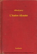 Cover: L'Autre Alceste - Booklassic
