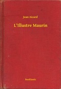 Cover: L'Illustre Maurin - Booklassic