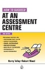 Cover: How to Succeed at an Assessment Centre - Kogan Page Ltd