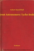 Cover: Great Astronomers: Tycho Brahe - Booklassic