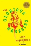 Cover: The Glorious Heresies - Tim Duggan Books
