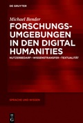 Cover: Forschungsumgebungen in den Digital Humanities - De Gruyter