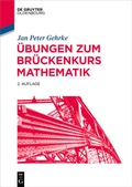 Cover: &Uuml;bungen zum Br&uuml;ckenkurs Mathematik - De Gruyter Oldenbourg
