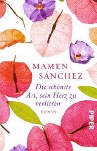 Abbildung von: Die schönste Art, sein Herz zu verlieren - Piper