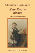 Cover: Zum Fenster hinaus - Otto M&uuml;ller Verlag GmbH