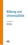 Cover: Bildung und Univers(al)it&auml;t - EOS Verlag