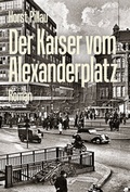 Cover: Der Kaiser vom Alexanderplatz - hendrik B&auml;&szlig;ler verlag, berlin