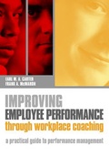 Cover: Improving Employee Performance Through Workplace Coaching - Kogan Page Ltd