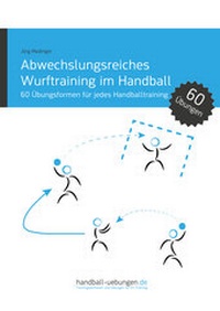 Abbildung von: Abwechslungsreiches Wurftraining im Handball - DV Concept
