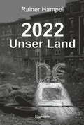 Cover: 2022 - Unser Land - Engelsdorfer Verlag