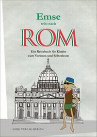 Abbildung von: Emse reist nach Rom - Emse Verlag Berlin