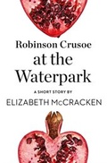 Cover: Robinson Crusoe at the Waterpark - The Borough Press