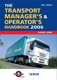 Abbildung von: The Transport Manager's and Operator's Handbook 2006 - Kogan Page Ltd