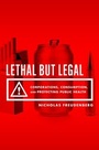Cover: Lethal But Legal - Oxford University Press Inc