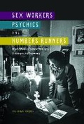 Cover: Sex Workers, Psychics, and Numbers Runners - University of Illinois Press