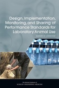 Cover: Design, Implementation, Monitoring, and Sharing of Performance Standards for Laboratory Animal Use - National Academies Press