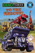 Cover: Dinotrux to the Rescue! - LB Kids