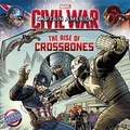 Cover: Marvel's Captain America: Civil War: The Rise of Crossbones - Little, Brown Books for Young Readers