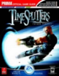 Enlarge image Cover: TimeSplitters - Future Perfect: the Official Strategy Guide - Prima Games