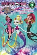 Cover: Monster High: Fintastic Friends Forever - Little, Brown & Company