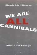 Cover: We Are All Cannibals - Columbia University Press