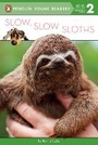 Cover: Slow, Slow Sloths - Penguin Young Readers