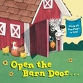 Cover: Open the Barn Door... - Random House Books for Young Readers