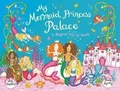 Cover: My Mermaid Princess Palace - Alison Green Books