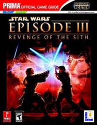 Enlarge image Cover: Star Wars Episode III: Revenge of the Sith: Official Strategy Guide - Prima Games
