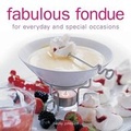 Cover: Fabulous Fondue - Lorenz Books