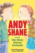 Cover: Andy Shane and the Very Bossy Dolores Starbuckle - Candlewick Press,U.S.