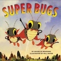 Cover: Super Bugs - Scholastic US