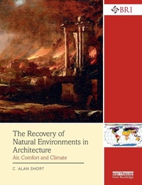 Enlarge image Cover: The Recovery of Natural Environments in Architecture - Routledge