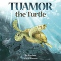 Cover: Tuamor the Turtle - Brilliant Autobiographies