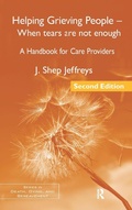 Cover: Helping Grieving People - When Tears Are Not Enough - Routledge