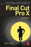 Cover: The Focal Easy Guide to Final Cut Pro X - Routledge