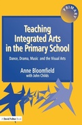 Cover: Teaching Integrated Arts in the Primary School - CRC Press