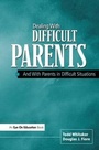 Cover: Dealing with Difficult Parents - Routledge