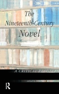 Cover: The Nineteenth-Century Novel: A Critical Reader - Routledge