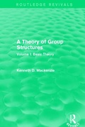 Cover: A Theory of Group Structures - Routledge