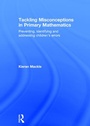 Cover: Tackling Misconceptions in Primary Mathematics - Routledge
