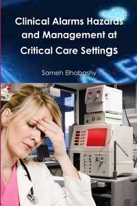 Abbildung von: Clinical Alarms Hazards and Management at Critical Care Settings - Lulu.com