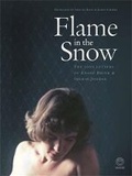 Cover: Flame in the Snow: The Love Letters of Andre Brink & Ingrid Jonker - Umuzi