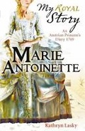 Cover: My Royal Story: Marie Antoinette - Scholastic