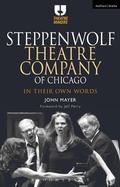 Cover: Steppenwolf Theatre Company of Chicago - Methuen Drama