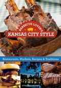 Cover: Barbecue Lover's Kansas City Style - Globe Pequot Press