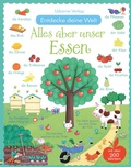 Cover: Entdecke deine Welt: Alles &uuml;ber unser Essen - Usborne