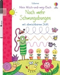 Cover: Mein Wisch-und-weg-Buch: Noch mehr Schwung&uuml;bungen - Usborne